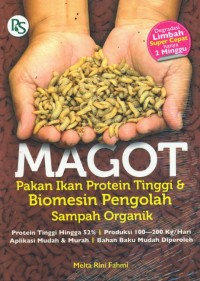 Magot: pakan ikan protein tinggi & biomensi pengolahan sampah organik