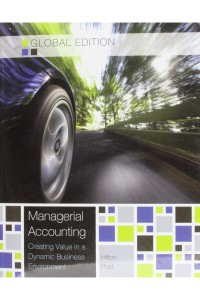 Managerial Accounting: creating value in a dynamic business environment