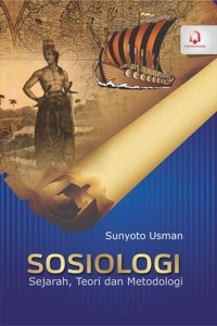 Sosiologi: sejarah, teori dan metodologi