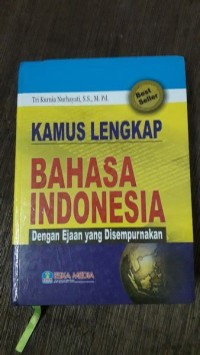 Kamus lengkap bahasa Indonesia: dengan ejaan yang disempurnakan