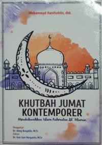 Khutbah jumat kontemporer: mendakwahkan islam rahmatan lil 'alamin