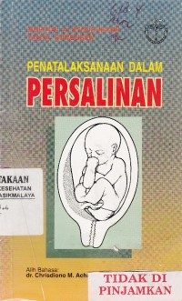 Penatalaksanaan dalam persalinan: management of the patient in labor