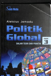 Politik global dalam teori dan praktik