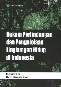 Image of Hukum perlindungan dan pengelolaan lingkungan di Indonesia