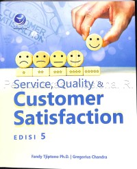 Service, quality dan customer satisfaction