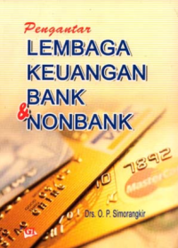 Pengantar lembaga keuangan bank dan nonbank