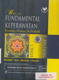 Buku ajar fundamental keperawatan: konsep, proses, & praktik