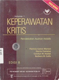 Keperawatan Kritis: pendekatan asuhan holistik volume 1