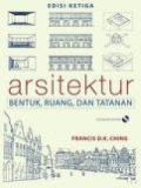 Arsitektur: bentuk, ruang, dan tatanan