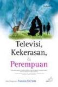 Televisi, kekerasan dan perempuan