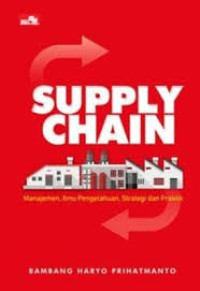 Image of Supply chain: manajemen, ilmu pengetahuan, strategi dan praktik