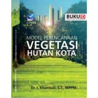 Model perencanaan vegetasi hutan kota
