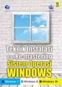 Teknik instalasi dan re-mastering sistem operasi windows