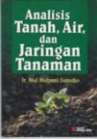 Analisis tanah, air dan jaringan tanaman