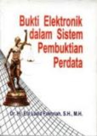 Bukti elektronik dalam sistem pembuktian perdata