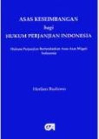 Asas keseimbangan bagi hukum perjanjian Indonesia