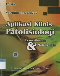 Aplikasi klinis patofisiologi : pemeriksaan & manajemen