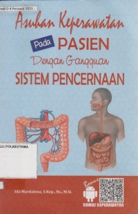 Asuhan keperawatan pada pasien dengan gangguan sistem pencernaan