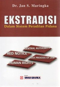 Ekstradisi dalam sistem peradilan pidana