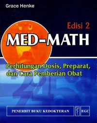 Med-Math: perhitungan dosis, preoarat, dan pemebrian obat