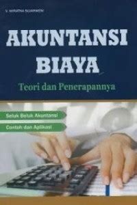 Akuntansi biaya teori dan penerapannya