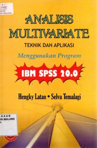 Analisis multivariate: Teknik dan aplikasi Menggunakan Program IBM SPSS 20.0