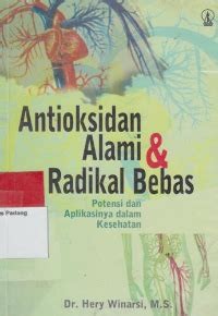 Antioksidan alami dan radikal bebas :potensi dan aplikasinya dalam kesehatan