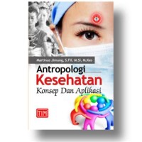 Antropologi Kesehatan Konsep dan Aplikasi