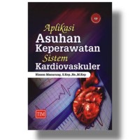 Aplikasi Asuhan Keperawatan Sistem Kardiovaskuler