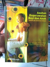 Image of Asuhan keperawatan bayi dan anak (untuk perawat dan bidan)