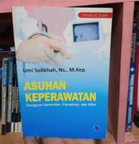 Asuhan keperawatan: gangguan kehamilan, persalinan, dan nifas