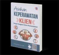 Asuhan Keperawatan Klien Dengan Gangguan Sistem Muskuloskeletal