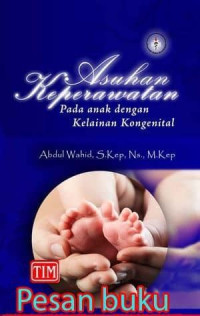 Asuhan keperawatan pada anak dengan kelainan kongenital