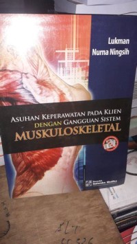 Asuhan Keperawatan Pada Klien Dengan Gangguan Sistem Muskuloskeletal