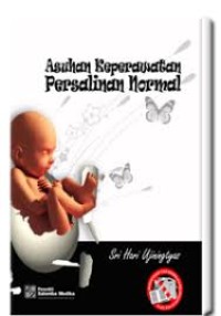 Asuhan keperawatan persalinan normal