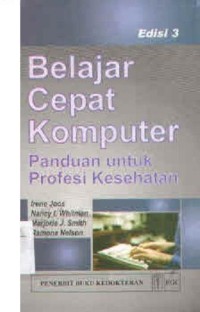 Belajar cepat komputer panduan untuk profesi kesehatan