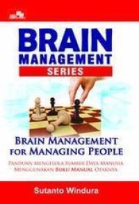 Brain management series :brain management for managing people