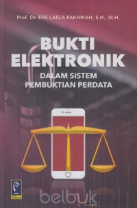 Bukti elektronik dalam sistem pembuktian perdata