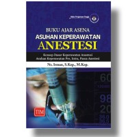 Buku ajar asena asuhan keperawatan anestesi