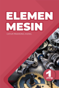 Buku ajar elemen mesin (Jilid 1)