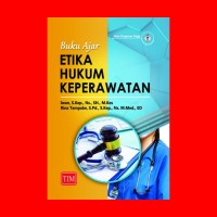 Buku ajar etika hukum keperawatan