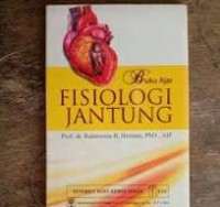 Buku Ajar Fisiologi Jantung