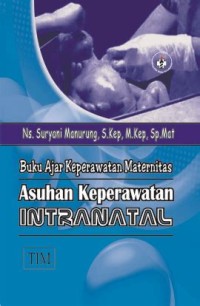 Buku ajar keperawatan maternitas asuhan keperawatan intranatal