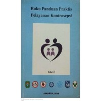 Buku panduan praktis pelayanan kontrasepsi