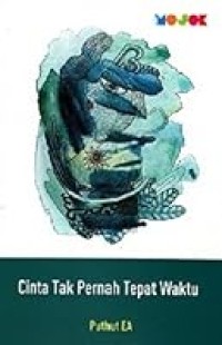 Image of Cinta tak pernah tepat waktu