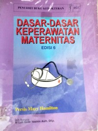 Dasar-dasar keperawatan maternitas