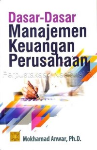 Dasar-dasar Manajemen Keuangan Perusahaan