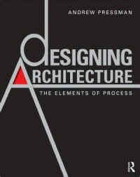 Image of Designing architecture : the elements of process
