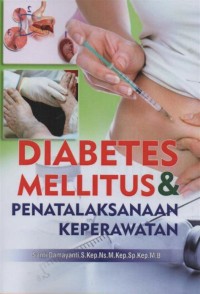 Diabetes Mellitus Dan Penatalaksanaan Keperawatan
