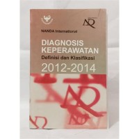 Diagnosis keperawatan: definisi dan klasifikasi 2012-2014